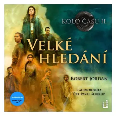 Kolo času 2 - Velké hledání - 3 CDmp3 (Čte Pavel Soukup) - Robert Jordan