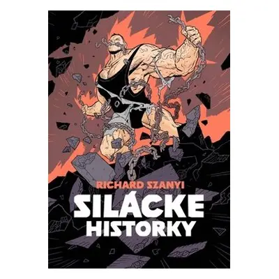 Silácke historky - Richard Szanyi