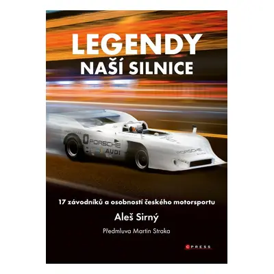 Legendy naší silnice - Aleš Sirný