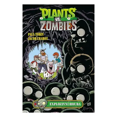 Plants vs. Zombies - Explozivní houba - Jacob Chabot