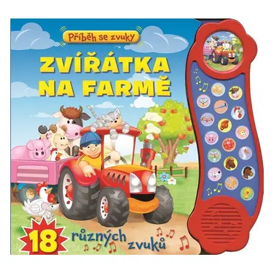 Příběh se zvuky: Zvířátka na farmě / 18 různých zvuků