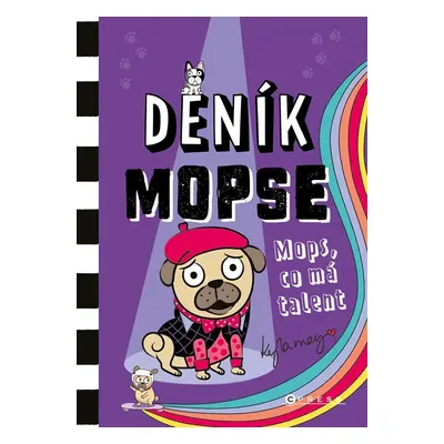 Deník mopse - Mops, co má talent - Kyla May