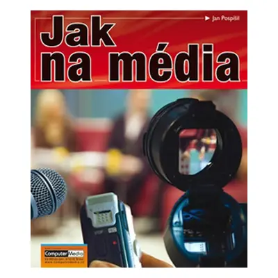 Jak na média - Jan Pospíšil