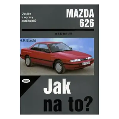 Mazda 626 - 4/83 - 11/91 - Jak na to? - 17. - Hans-Rüdiger Etzold