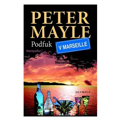 Podfuk v Marseille, 1. vydání - Peter Mayle