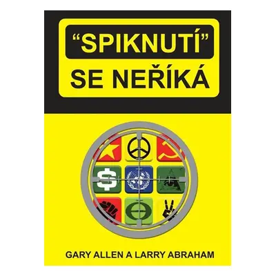 Spiknutí se neříká - Larry Abraham