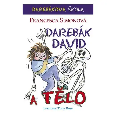 Darebák David a tělo - Francesca Simon