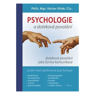 Psychologie a doteková povolání - Učebnice obchodní psychologie - Václav Vlček