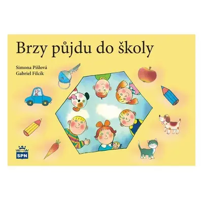 Brzy půjdu do školy - Gabriel Filcík