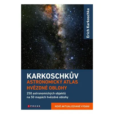 Karkoschkův astronomický atlas hvězdné obloze, 3. vydání - Erich Karkoschka