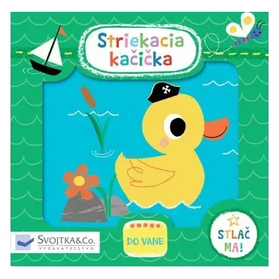 Striekacia kačička - Kay Vincent