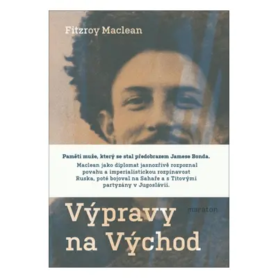 Výpravy na Východ, 2. vydání - Fitzroy Maclean