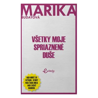 Všetky moje spriaznené duše - Marika Budayová