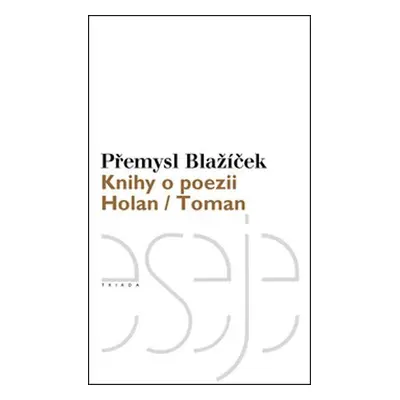 Knihy o poezii - Přemysl Blažíček