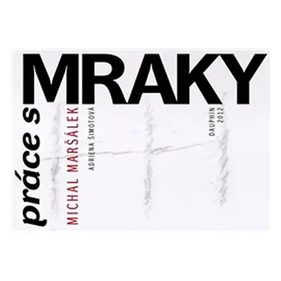 Práce s mraky - Michal Maršálek