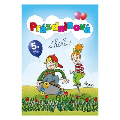 Prázdninová škola 5. třída, 1. vydání - Petr Šulc