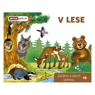 V Lese - Zatáhni a otevři okénko - Pavlína Šamalíková