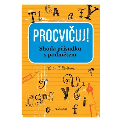 Procvičuj - Shoda přísudku s podmětem - Lucie Filsaková