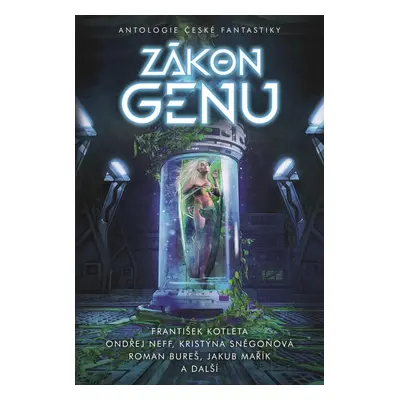 Zákon genu - Antologie české fantastiky - Roman Bureš