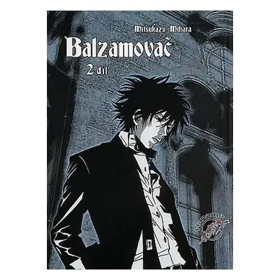 Balzamovač - 2. díl - Mitsukazu Mihara