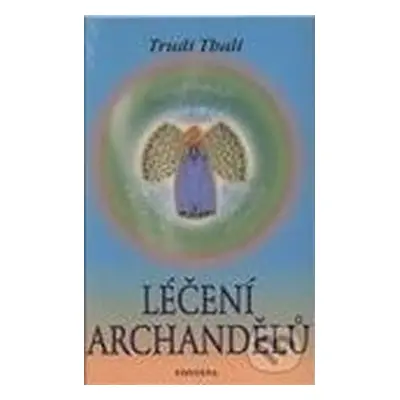 Léčení archandělů - Trudi Thali