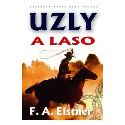 Uzly a laso - František Alexander Elstner