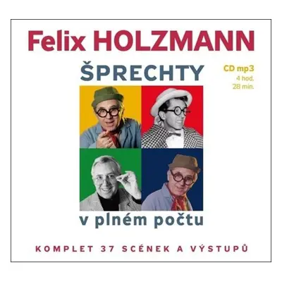 Šprechty v plném počtu - Komplet 37 scének a výstupů - CDmp3 - Felix Holzmann