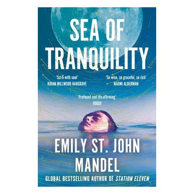 Sea of Tranquility: The Instant Sunday Times Bestseller from the Author of Station Eleven - Emil