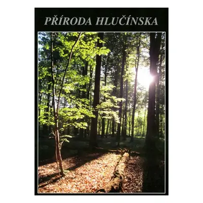 Příroda Hlučínska - Věra Koutecká