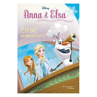 Anna a Elsa - Žhavé dobrodružství - Walt Disney