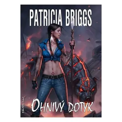 Mercy Thompson 9 - Ohnivý dotyk - Patricia Briggs