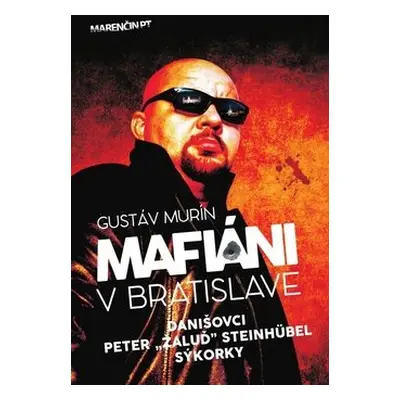 Mafiáni v Bratislave - Gustáv Murín