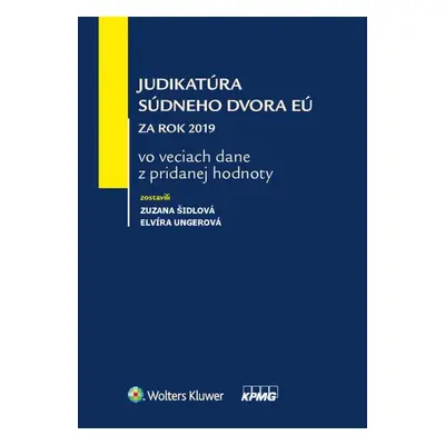 Judikatúra Súdneho dvora EÚ za rok 2019 - Zuzana Šidlová; Elvíra Ungerová