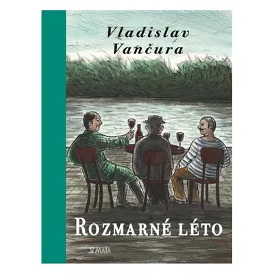 Rozmarné léto, 4. vydání - Vladislav Vančura