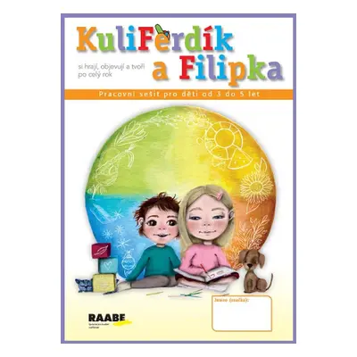 KuliFerdík a Filipka - Pracovní sešit pro malé děti od 3 do 5 let - Hana Nádvorníková