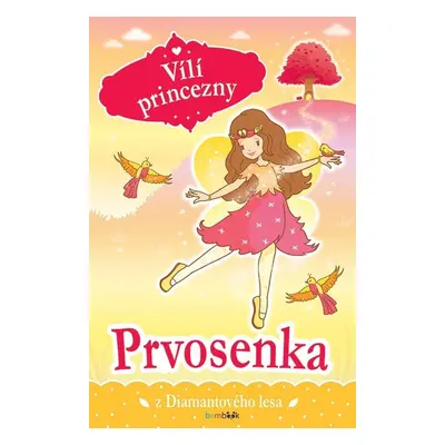 Vílí princezny - Prvosenka z Diamantového lesa - Poppy Collins