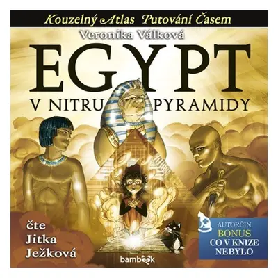 Egypt - V nitru pyramidy - CDmp3 (Čte Jitka Ježková) - Veronika Válková