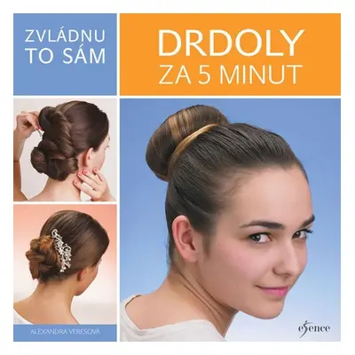 Zvládnu to sám: Drdoly za 5 minut - Alexandra Veresová