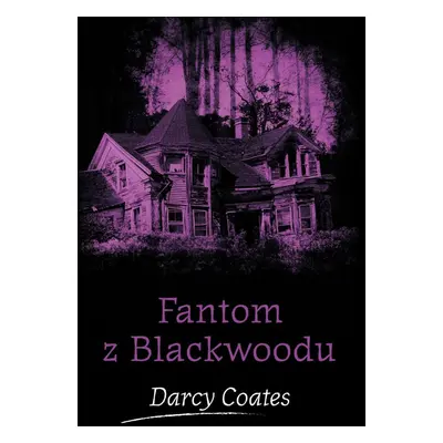 Fantom z Blackwoodu - Darcy Coates