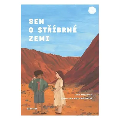 Sen o stříbrné zemi - Lucia Magašvári