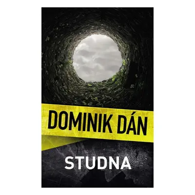 Studna, 1. vydání - Dominik Dán