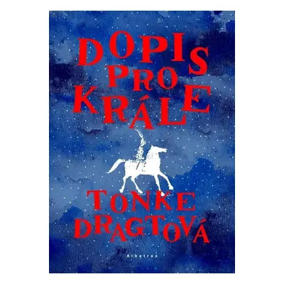 Dopis pro krále - Tonke Dragtová