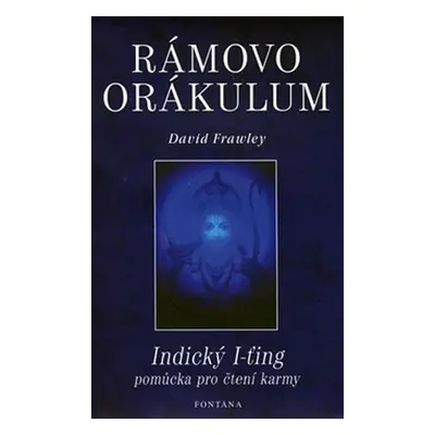 Rámovo orákulum - David Frawley