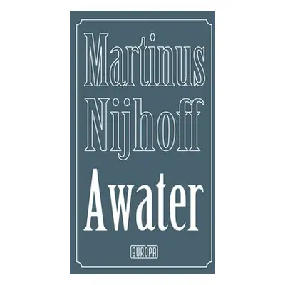 Awater - Martinus Nijhoff