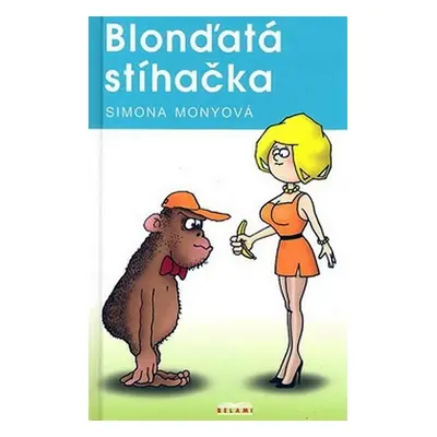 Blonďatá stíhačka - Simona Monyová