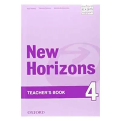 New Horizons 4 Teacher´s Book - Paul Radley