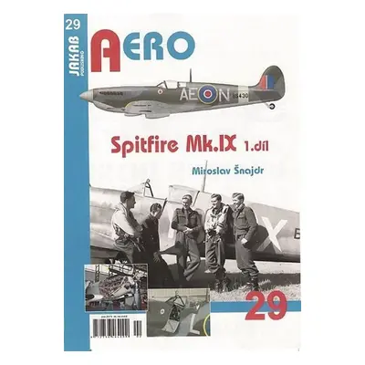 Spitfire Mk.IX - 1.díl - Miroslav Šnajdr