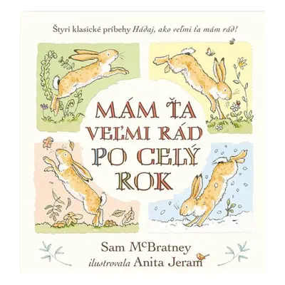 Mám ťa veľmi rád po celý rok - Sam McBratney; Anita Jeram