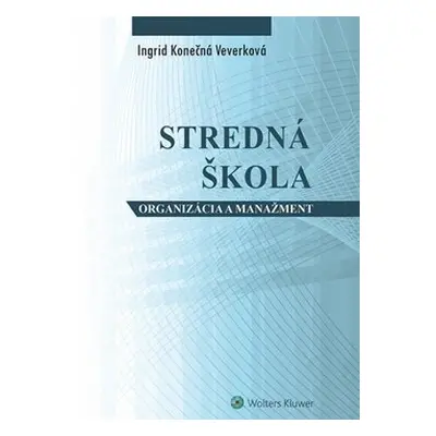 Stredná škola - Ingrid Konečná Veverková