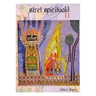 Stret spiritualít II. - Róbert Sarka